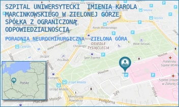 PORADNIA NEUROCHIRURGICZNA - SZPITAL UNIWERSYTECKI  IMIENIA KAROLA MARCINKOWSKIEGO W ZIELONEJ GÓRZE SPÓŁKA Z OGRANICZONĄ ODPOWIEDZIALNOŚCIĄ - UL. ZYTY 26,  ZIELONA GÓRA